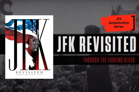 JFK Revisited, Through the Looking Glass
