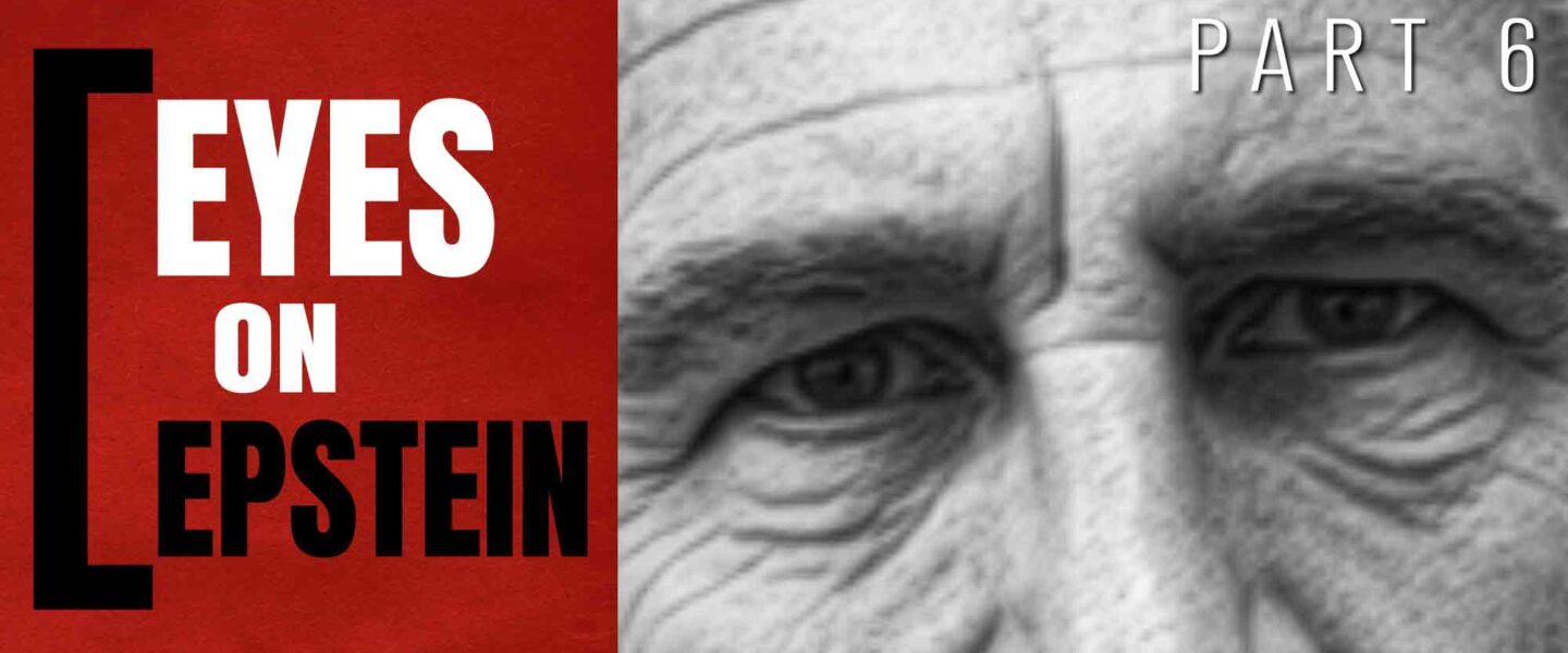 Eyes on Epstein, Part 6, Jeffrey Epstein, Donald Trump
