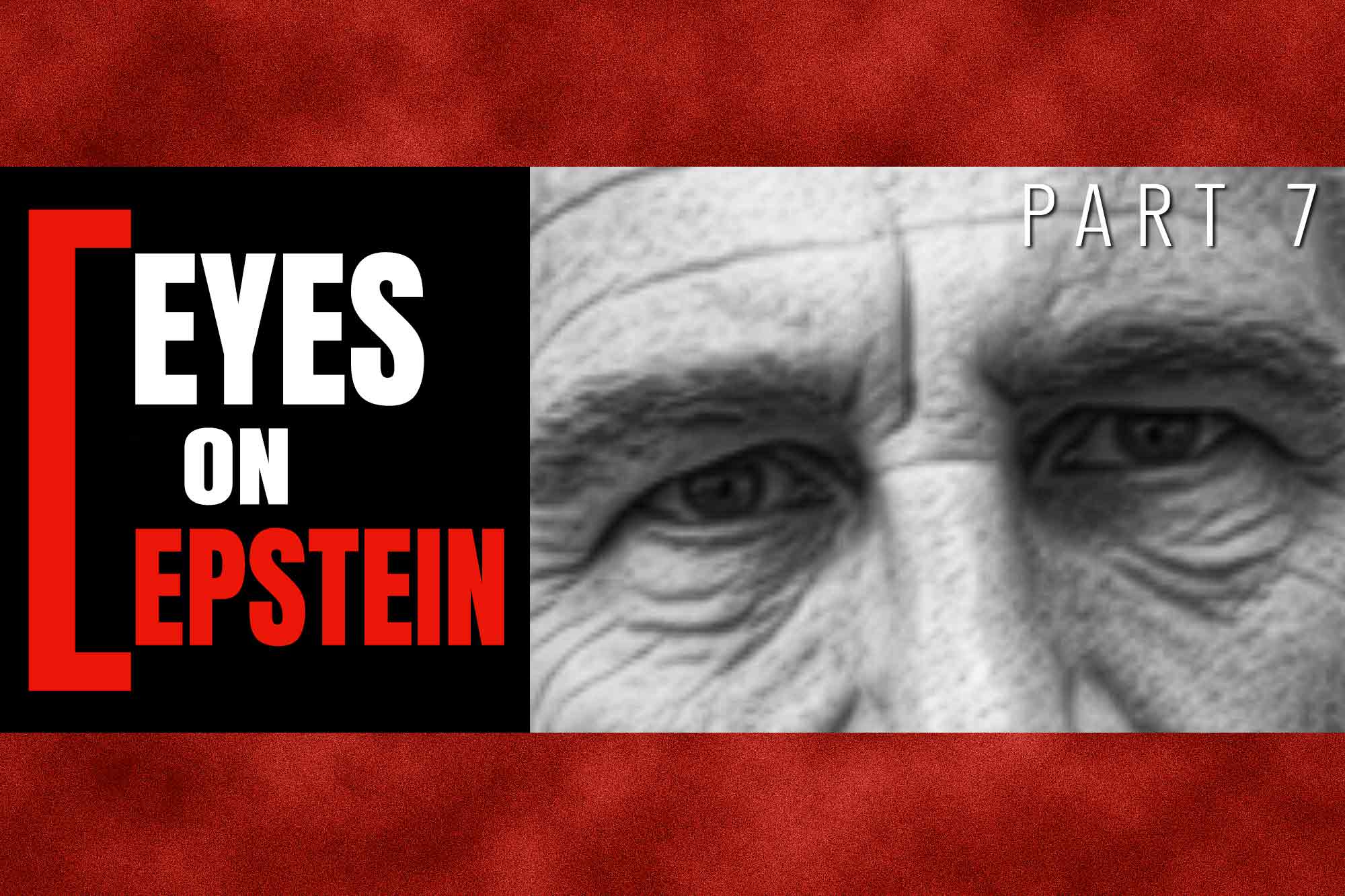 Eyes on Epstein, Part 7, Jeffrey Epstein, Donald Trump